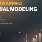 Startup Bootstrapped Financial Modeling: A Founder’s Guide to Cash Flow & Survival